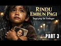 Lagu Part 3 Rindu Embun Pagi - Istana Tanpa Hati
