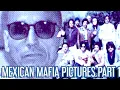 MEXICAN MAFIA PICTURES PART ONE