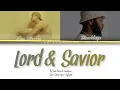 ‘Lord & Savior’ - Sam Rivera and Limoblaze (Color Coded Eng_Span Lyrics) | lapikimistica