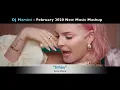 Download Lagu Dj Martini - February 2020 New Music Mashup