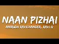 Download Lagu Kaathuvaakula Rendu Kaadhal - Naan Pizhai (Lyrics) | VijaySethupathi, Anirudh Ravichander
