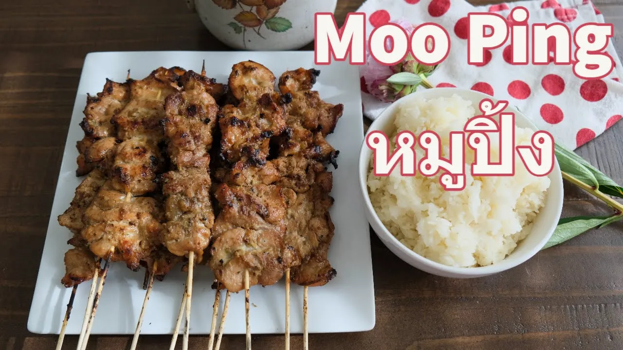 My Amazing Thai BBQ Pork Skewers Recipe (Moo Ping ) - Episode 254
