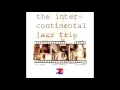 The Intercontinental Jazz Trio - Indian News (Live At The Bimhuis - 1997)