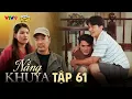 Download Lagu NẮNG KHUYA - TẬP 61 | Phim Hay 2025 | N Q Trường Thịnh, Lê Minh Thành, Nhật Hạ, Thanh Hiền,Ma Ran Do