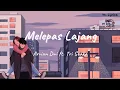 Download Lagu Melepas Lajang  - Arvian Dwi Ft. Tri Suaka ( Unofficial Lyric )