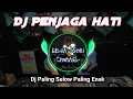 Download Lagu Dj Penjaga Hati Terbaru 2020 || Dj Santuy Paling Enak🔥Full Bass