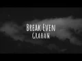 Download Lagu GRAHAM - Break Even (Official Lyric Video)