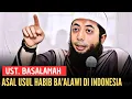 Lagu Asal Usul Habib Ba'alawi Di Indonesia - Ustadz Basalamah - Polemik Nasab Ba'alawi Terbaru