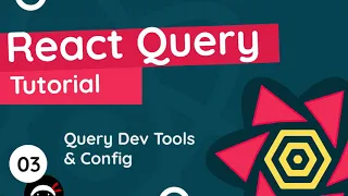 React Query Tutorial - React Query Dev Tools