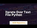 iterate over text file python