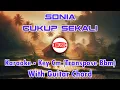 Lagu Sonia - Cukup Sekali [Karaoke - Key Cm (Transpose Bbm) - Guitar Chord]