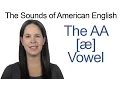 American English - AA ae Vowel