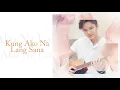 Kung Ako Na Lang Sana (feat. Khel Pangilinan & Maya) - Kaye Cal