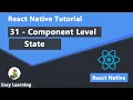 31 - Component Level State in React Native