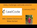 Delete Columns to Make Sorted Leetcode Daily challenge Leetcode solution Java