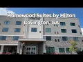 Homewood Suites - Covington GA