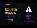 Exception Handling - Error vs Exception