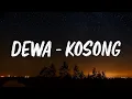 Lagu Dewa - Kosong [ Lirik ]