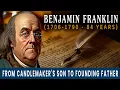 The Complete Story of Benjamin Franklin - The Man Who Invented Himself History Documentary