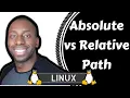 Linux - Absolute vs Relative Path