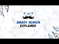 Binary Search Algorithm and Lower Bound Explained