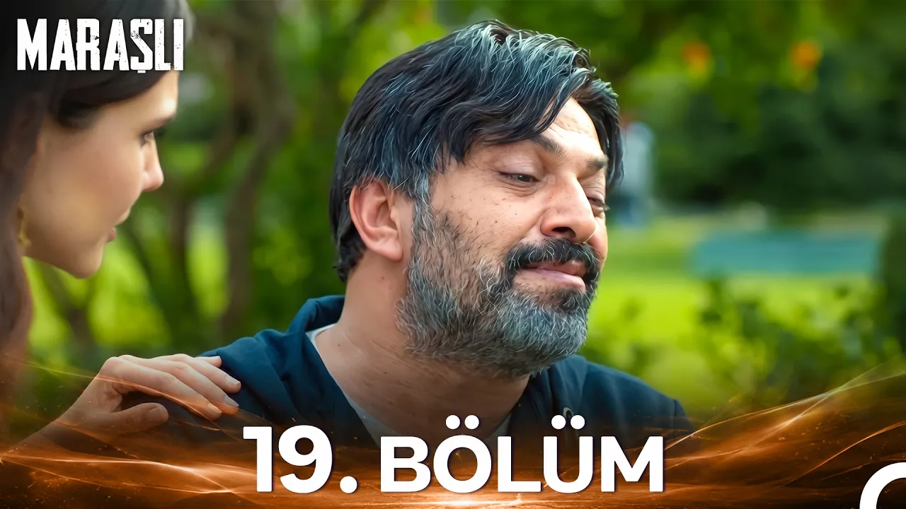 Maraşlı 19. Bölüm