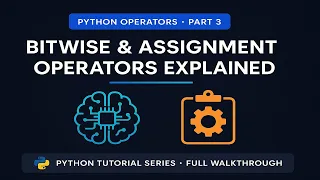 Python Operators Part 3 Bitwise Assignment Operators Explained with Simple Logic