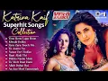 Lagu Katrina Kaif Superhit Songs Colllection | Bollywood Romantic Songs | Hindi Songs|Love Songs Jukebox