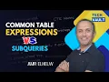 Common Table Expressions CTEs vs Subqueries English with Amr Elhelw - Tech Vault