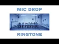 Download Lagu BTS - MIC Drop (Ringtone)