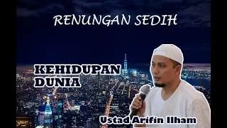 renungan kehidupan dunia ustadz arifin ilham