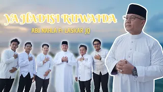 YA HADISI RUWAIDA - ABI NAHLA Ft LASKAR JQ