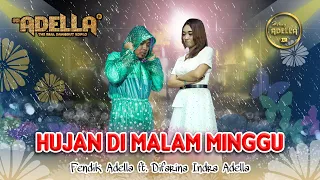 hujan dimalam minggu difarina indra adella ft fendik adella om adella