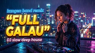 dj slow kangen band remix 2026 bass lembut lagu galau santai teman ngopi musicallid5051 