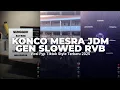Download Lagu DJ KONCO MESRA JDM GEN SLOWED RVB | VIRAL TIKTOK TERBARU 2025