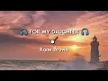 🪕 FOR MY DAUGHTER - KANE BROWN    🪕CountryMusic