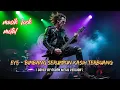 Download Lagu EYE - Bimbang Serumpun Kasih Terbuang ( Cover by Groen Metal Version )