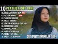 Download Lagu AKAN LON BANTU DOA - CUT RANI FULL ALBUM TERBARU 2024