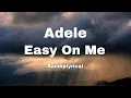 Download Lagu Easy On Me (Adele) Sandiplyrical