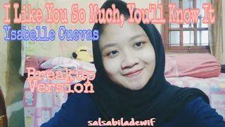 Download Ysabelle Cuevas - I Like You So Much, You'll Know It (Breakup Version) || COVER by Salsabila Dewi MP3
