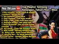 Tanpa iklan !! Top playlist tembang Lawas tahun 70an- 90an Sangat cocok untuk nonstalgia