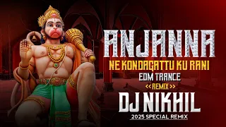 anjanna nee kondha gathu ki rani edm remix dj song dj nikhil nnt