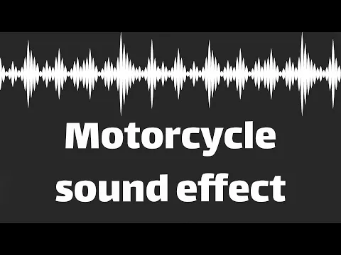 Download MP3 Motorcycle sound effect  (no copyright)