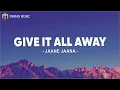 Download Lagu Give It All Away - Jaane Jaana (Lyrics/Lyrical)