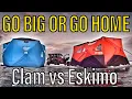 Eskimo vs Clam - Monster Ice Shelter Comparison