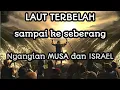 Download Lagu #LAUTterbelah Nyanyian MUSA dan ISRAEL