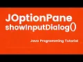 Java GUI Tutorial - using Dialog Box to Input in Java using JOptionPane showInputDialog method