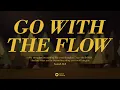 Download Lagu GO WITH THE FLOW - COUCH WORSHIP [Official Video]