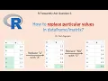 R FAQ6 How to replace particular values in with other values
