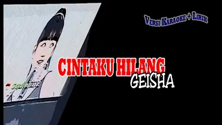 Download Geisha Cintaku Hilang karaoke MP3